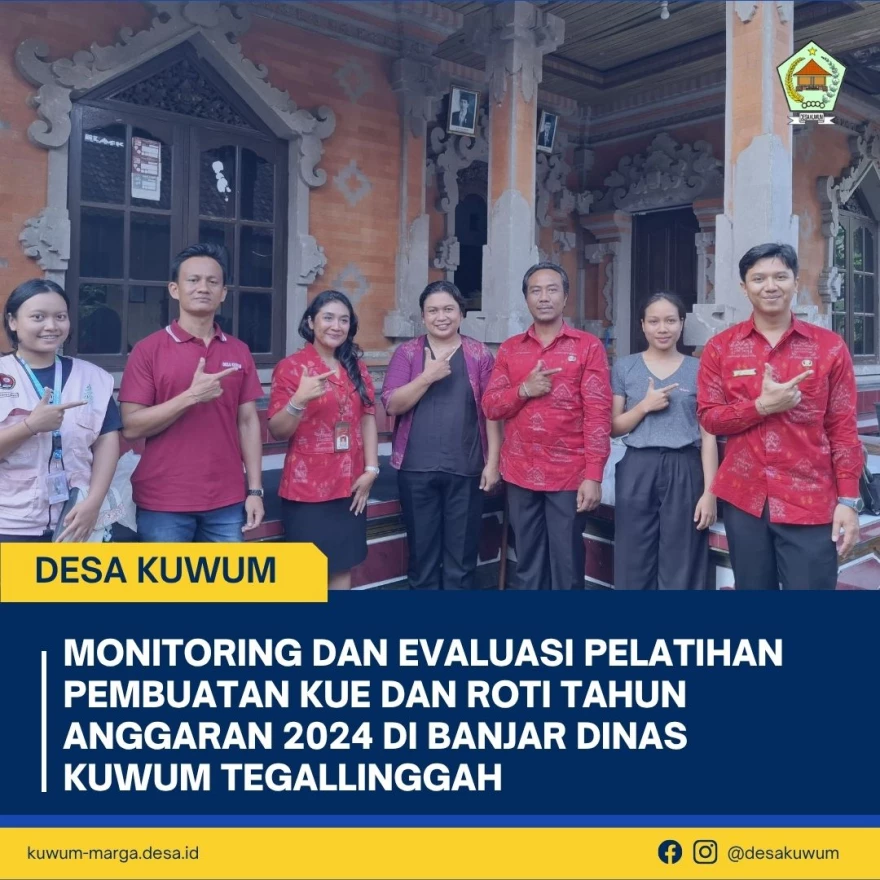 Monitoring dan Evaluasi Pelatihan Pembuatan Kue dan Roti Tahun Anggaran 2024 di Banjar Dinas Kuwum Tegallinggah
