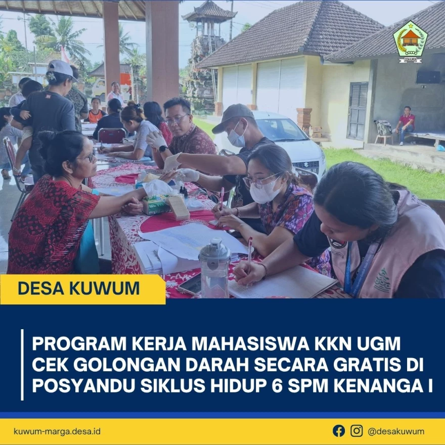 Program Kerja Mahasiswa KKN UGM Cek Golongan Darah secara Gratis di Posyandu Siklus Hidup 6 SPM Kenanga I Banjar Dinas Kuwum Tegallinggah